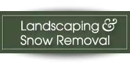 Landscaping & Snow Removal